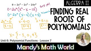 Finding Real Roots of Polynomials (Algebra 2)