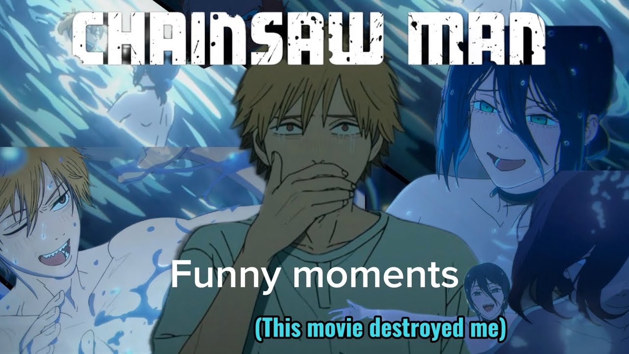 CHAINSAW MAN: Reze arc funny moments because this movie Destroyed me