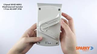 Clipsal WHB140RG Weatherproof Isolator 1 Pole 40 AMP IP66