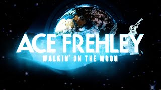 Ace Frehley - Walkin' on the Moon (Official Music Video)