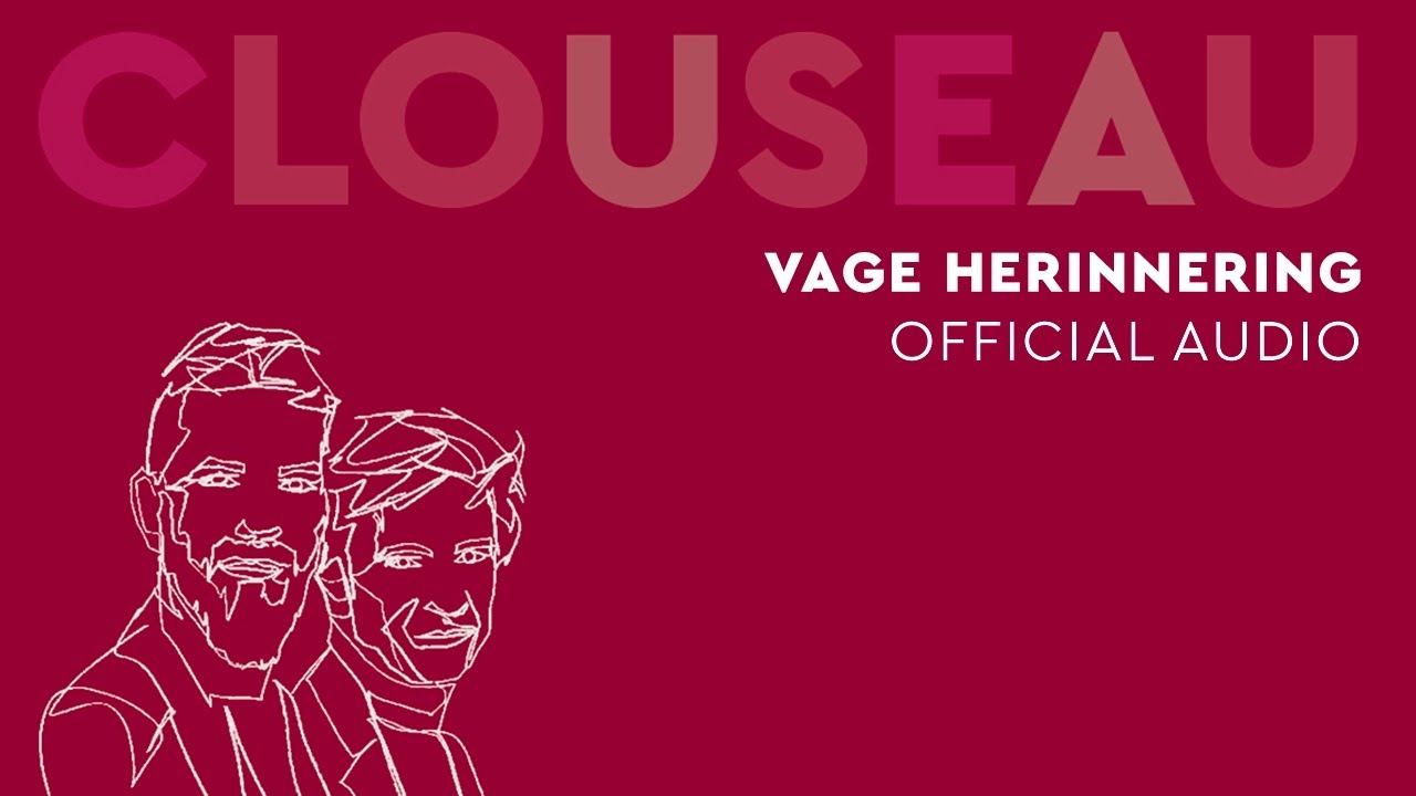 Clouseau - Vage Herinnering (Official Audio)