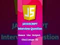 Must-Know JavaScript Interview Question for 2024