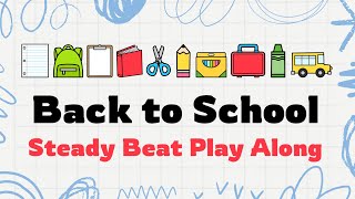 Back to School Steady Beat Play Along Guide