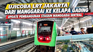 LRT Jakarta Operational and Service Trial Update: Manggarai-Kelapa Gading (September 14, 2026)