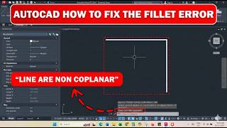 AutoCAD 2025 Fillet Error: “Lines Are Non‑Coplanar” – Quick Fix Explained!
