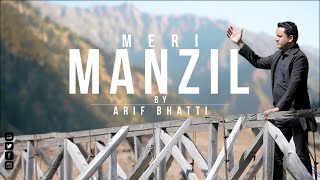 Meri Manzil By Arif Bhatti New Masihi Geet 2021