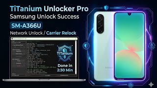 🔥 Samsung SM-A366U Network Unlock Success | TiTanium Unlocker Pro (Done in 2:30 Min) screenshot 1