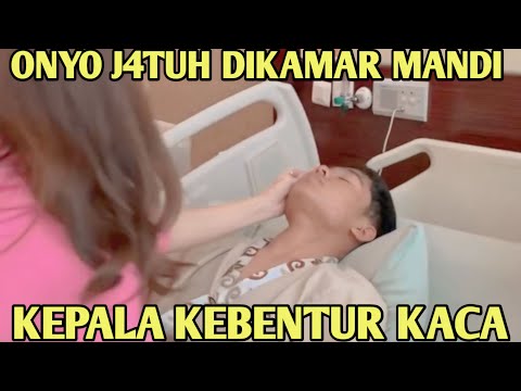 SHOCK‼️Sempat Jatuh di Kamar Mandi, Kepala ONYO Terbentur Kaca! Jalan Ngesot Sambil Meminta Tolong..