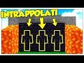 INTRAPPOLATI DALLE TRAPPOLE TROLL PIÙ AVANZATE DI SEMPRE! - Minecraft ITA