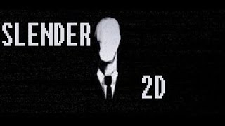 Slender 2d with sam