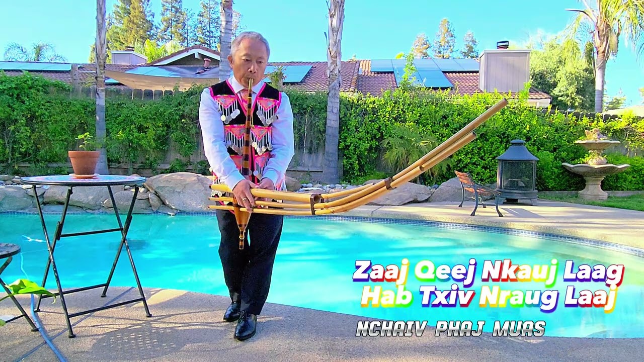 Qeej Kev Nkauj Kev Nraug Ncu Ua Npau Suav Toog - Nkauj Laag & Txiv Nraug Laaj | Nchaiv Phaj Muas