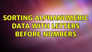 Sorting alphanumeric data with letters before numbers
