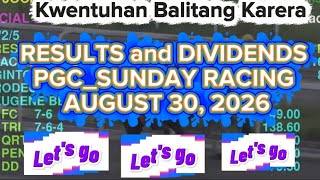 RESULTS and DIVIDENDS AUGUST 30, 2026 PJC SUNDAY RACING w/ Bossing ARIBA KING Let's go 🤠
