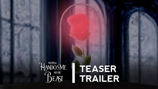 Handsome And The Beast - Teaser Trailer