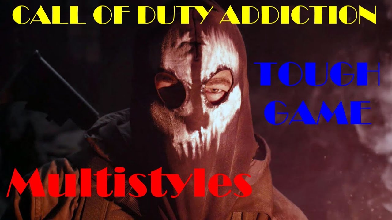 COD GHOST- CALL OF DUTY ADDICTION - TOUGH GAME by Multistyles - YouTube