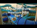 Aquaventure atlantis waterpark dubai part 2 thrilling rides  epic adventures