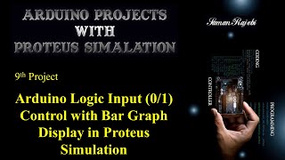Arduino Logic Input 0 1 Control with Bar Graph Display in Proteus Simulation