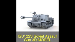 3D Model of ISU-122S - Soviet Assault Gun Review