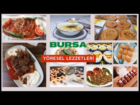 Bursa'nın En Meşhur Yemekleri ve Tatlıları Siz Hangisini Tercih Edersiniz?