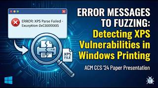 Error Messages to Fuzzing: Detecting XPS Parsing Vulnerabilitiesin Windows Printing Components