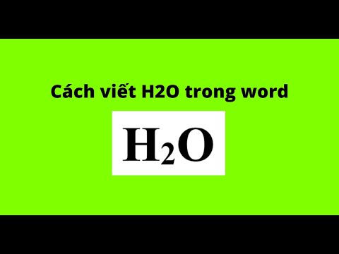 Cách viết H2O trong word - youtube