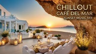Chillout Cafe Del Mar | Relaxing Chillout Mix &amp; Ibiza Chillout Music for Sunset Lounge Vibes