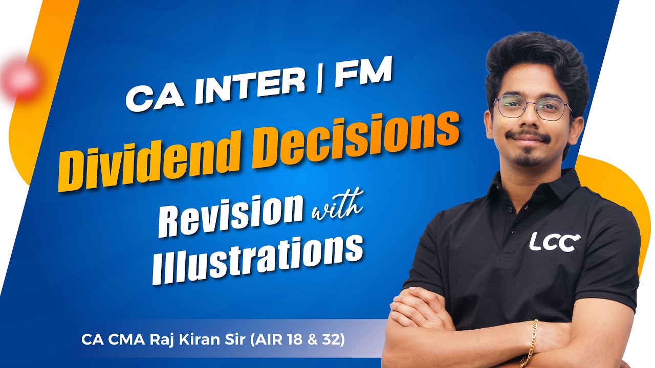 DIVIDEND DECISIONS REVISION WITH ILLUSTRATIONS | CA INTER | FM | CA CMA ...