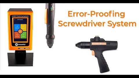 What is an Error-Proofing Screwdriver System?