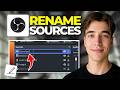 How To Rename Sources In OBS Studio | Tutorial 2026