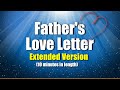 Father's Love Letter Extended Narration