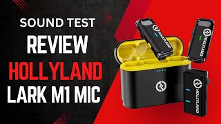 Hollyland Lark M1 Review + Sound Test | Crystal Clear or Overhyped?