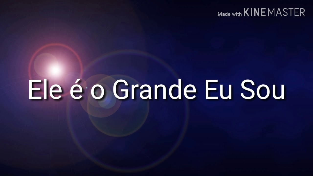O grande Eu Sou - Nazareno Central Música (com letra para sua célula ...