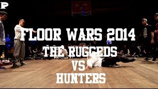 Floor Wars 2014 | The Ruggeds vs Hunters