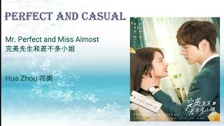Perfect and Casual -Mr. Perfect and Miss Almost 完美先生和差不多小姐 - Hua Zhou 花粥