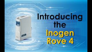 Introducing the Inogen Rove 4