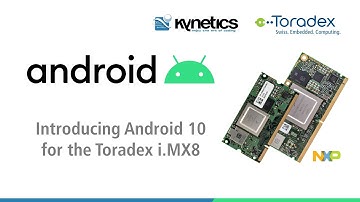 Get Started with Android 10 on NXP i.MX 8 and i.MX 8X Applications Processors
