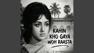 Kahin Kho Gaya Woh Raasta Thumb