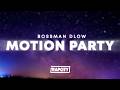 BossMan Dlow Motion Party Lyrics