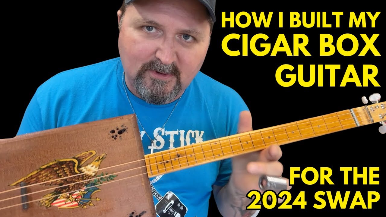 How I Made My Cigar Box Guitar for the Swap
