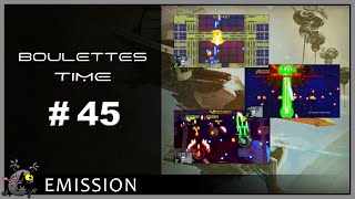 BOULETTES TIME - Episode 45 - Overdriven Evolution