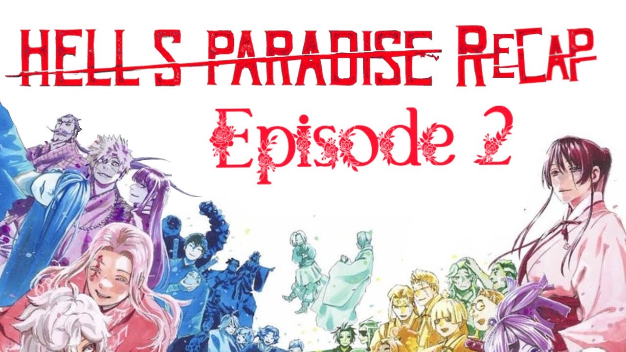 This Anime Got Everyone Talking: Hells Paradise Episode 2 Recap 