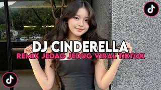 DJ CINDERELLA MAC MILLER JEDAG JEDUG REMIX VIRAL TIKTOK TERBARU 2026