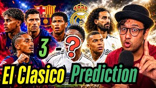 EL Clasico PREDICTION🔥 Barcelona vs Real Madrid – Who Will Win El Clasico preview