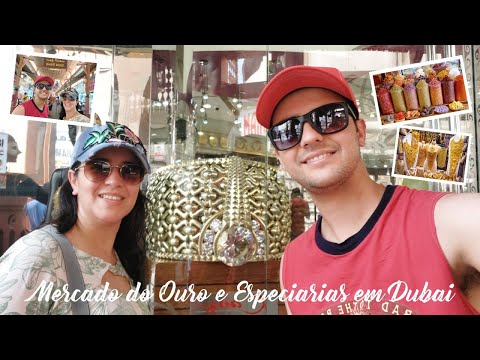 Como é e o que comprar no Mercado de Ouro e Especiarias em Dubai | Gold and Spice Souk | Gold Market