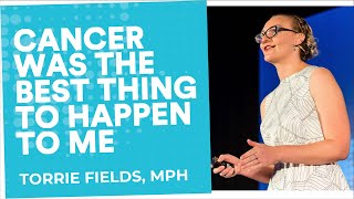 Cervical cancer was the best thing to happen to me | Torrie Fields | End Well Symposium