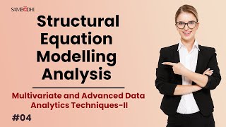 Mastering Analysis: Navigating Structural Equation Modeling in Research Methodology!
