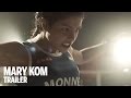 MARY KOM Trailer | Festival 2014