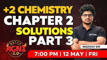 Plus Two - Chemistry | Chapter 2 - Solutions / Part 3 | XYLEM Plus Two