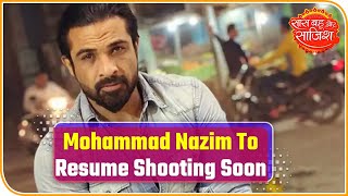 Mohammad Nazim To Resume Serial Saath Nibhana Saathiya Shooting Soon | Saas Bahu Aur Saazish