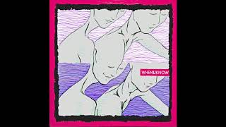 Whenuknow - Oh